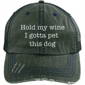 Baseball Caps Hold My Wine I Gotta Pet This Dog Embroidered Distressed Trucker Cap - Dark Green - C918STDWMZE $72.53