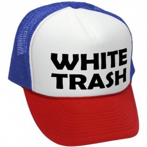 Baseball Caps White Trash - Redneck Funny Ghetto USA - Adult Trucker Cap Hat - Rwb - CN12KEJTDJ7 $21.44